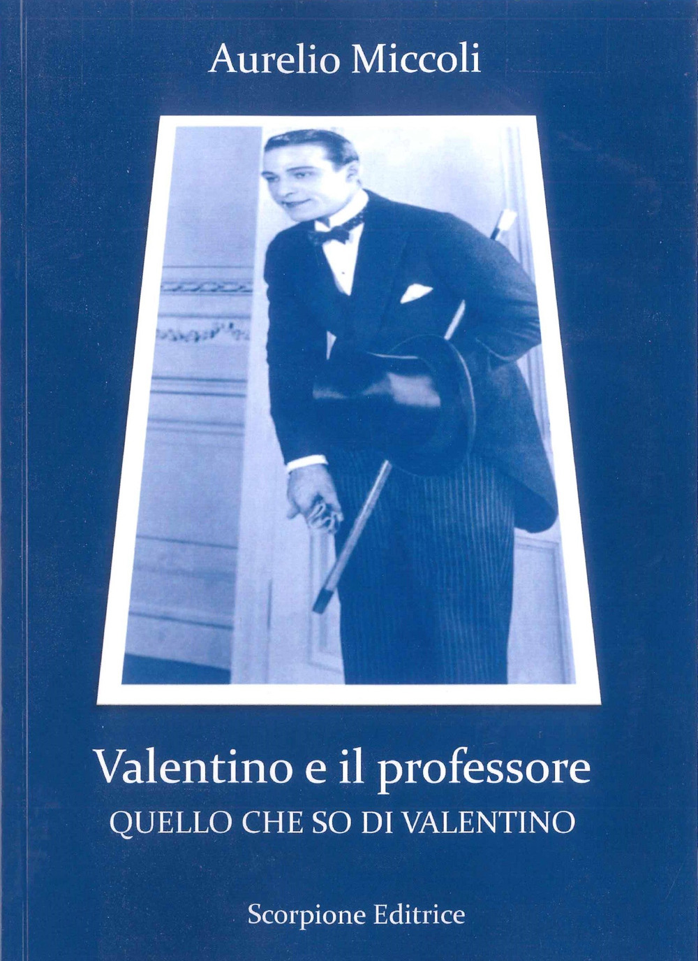 Valentino e il professore. Quello che so di Valentino