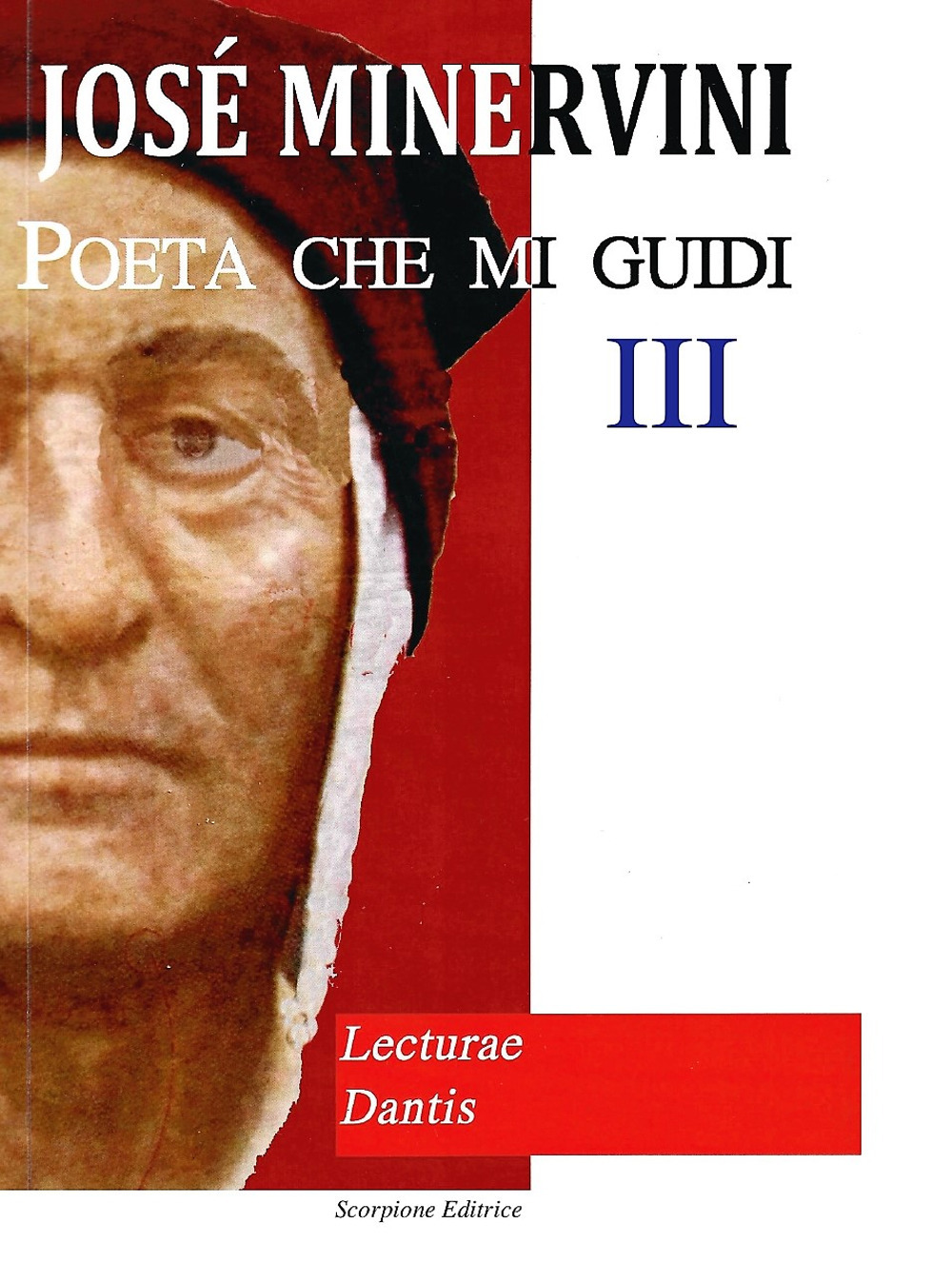 Poeta che mi guidi. Vol. 3: Lecturae Dantis