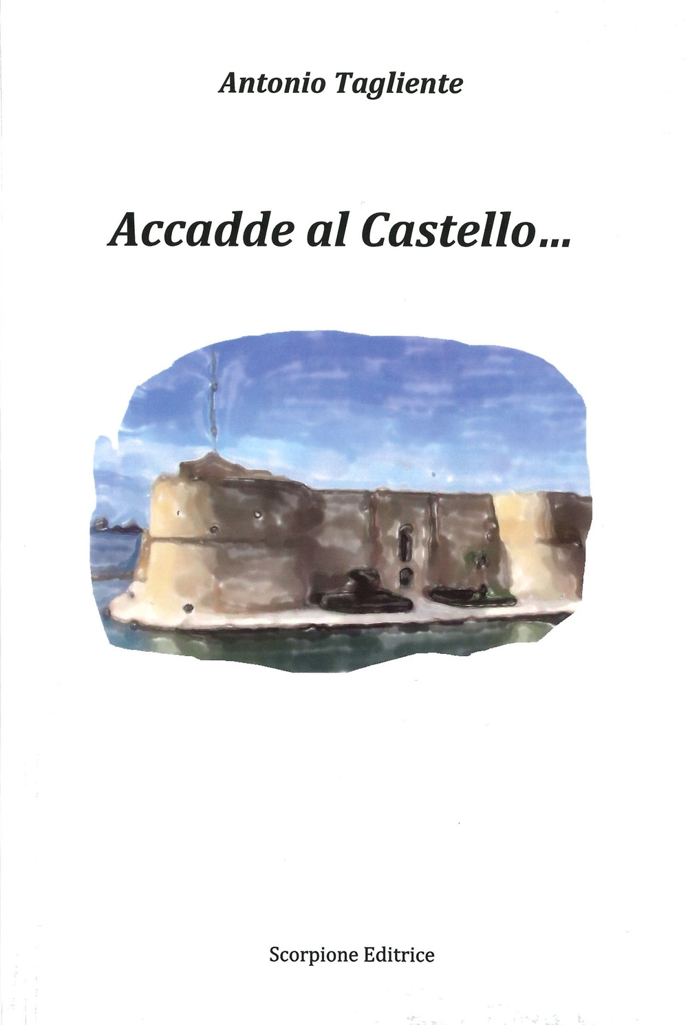 Accadde al castello...