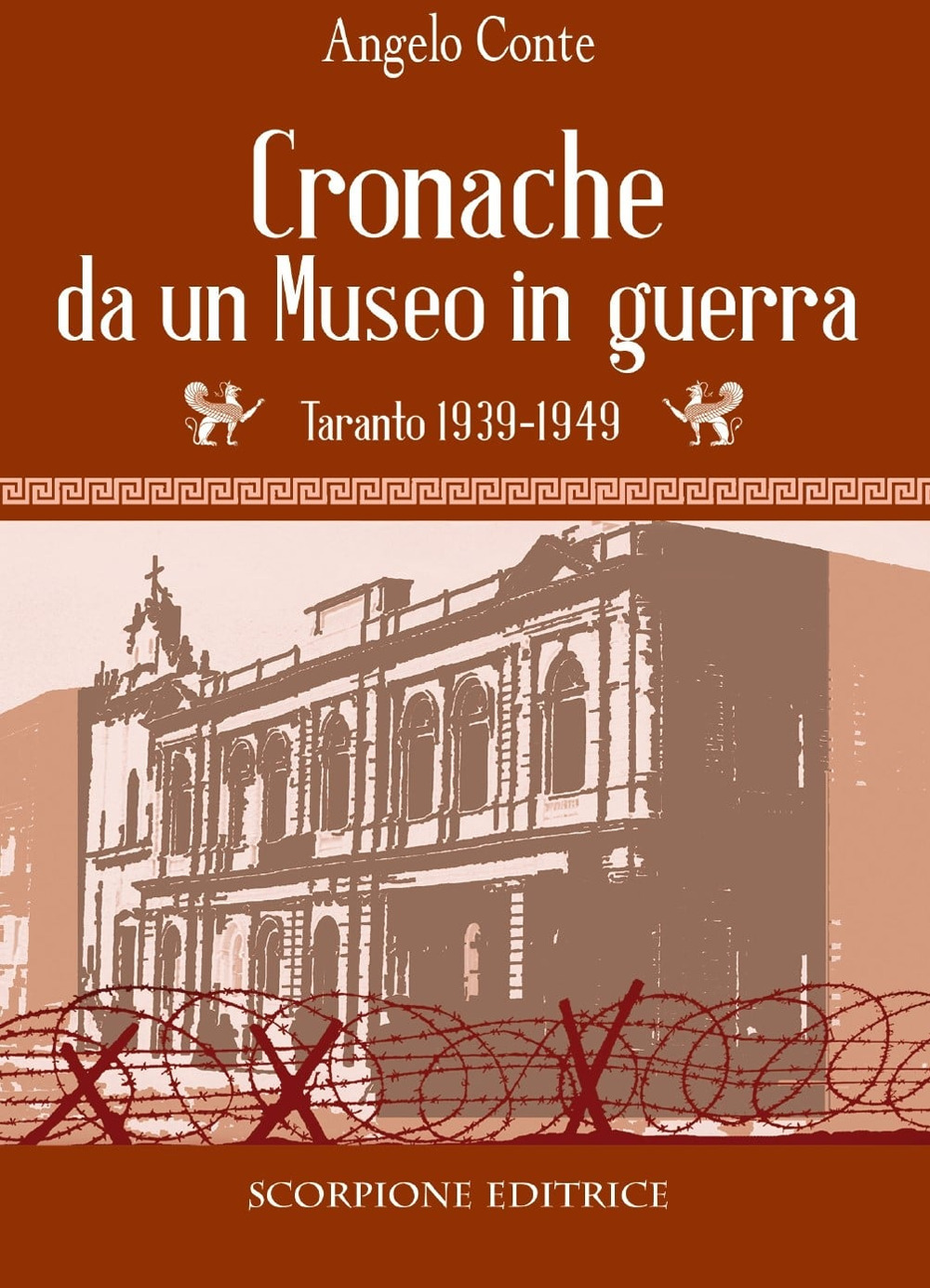 Cronache da un museo in guerra. Taranto 1939-1949