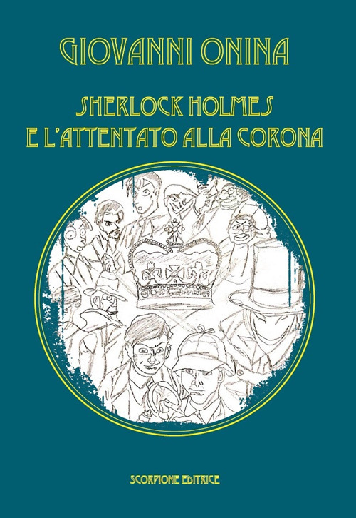 Sherlock Holmes e l'attentato alla Corona