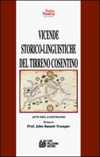 Vicende storico-linguistiche del Tirreno Cosentino. Atti del Convegno (8-10 maggio 2006)