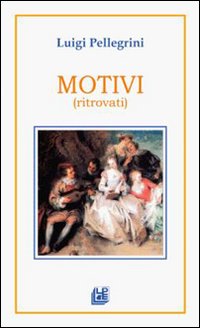 Motivi (ritrovati)