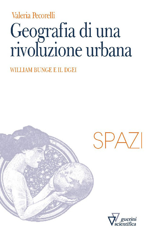 Geografia di una rivoluzione urbana. William Bunge e il DGEI