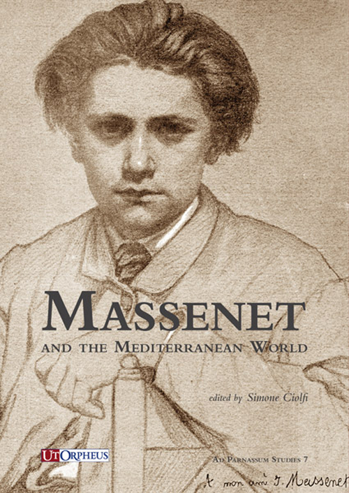 Massenet and the Mediterranean world. Ediz. multilingue