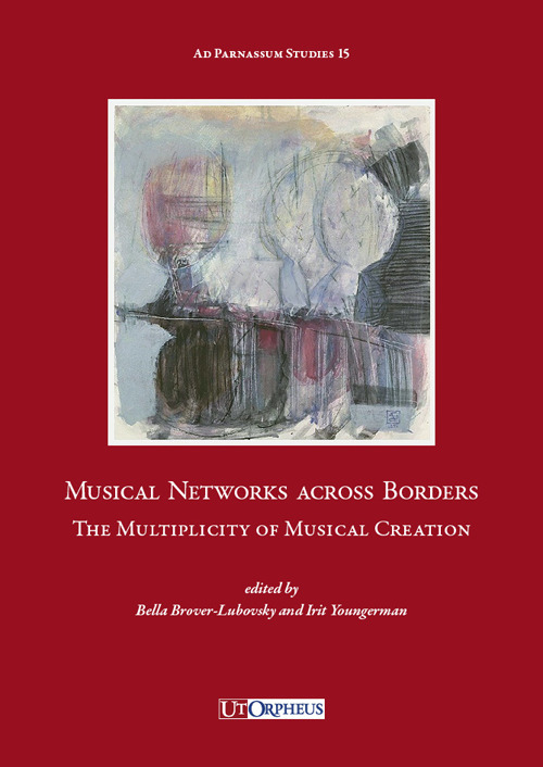 Musical Networks across Borders. The Multiplicity of Musical Creation