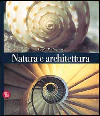 Natura e architettura. Ediz. illustrata