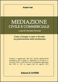 Mediazione civile e commerciale. Come si insegna e come si diventa un professionista della mediazione