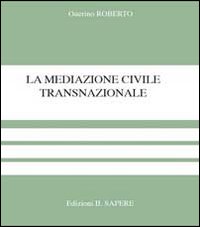 La mediazione civile transnazionale