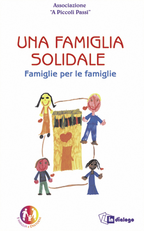 Una famiglia solidale. Famiglie per le famiglie