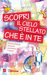 Scopri il cielo stellato che è in te. Novena di Natale per bambini e ragazzi