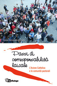 Passi di corresponsabilità laicale. L'Azione Cattolica e le comunità pastorali