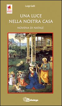 Una luce nella nostra casa. Novena di Natale