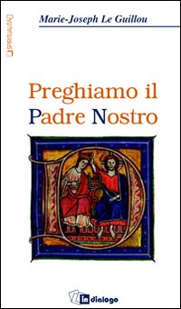 Preghiamo il Padre Nostro