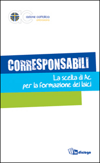 Corresponsabili. La scelta di AC per la formazione dei laici