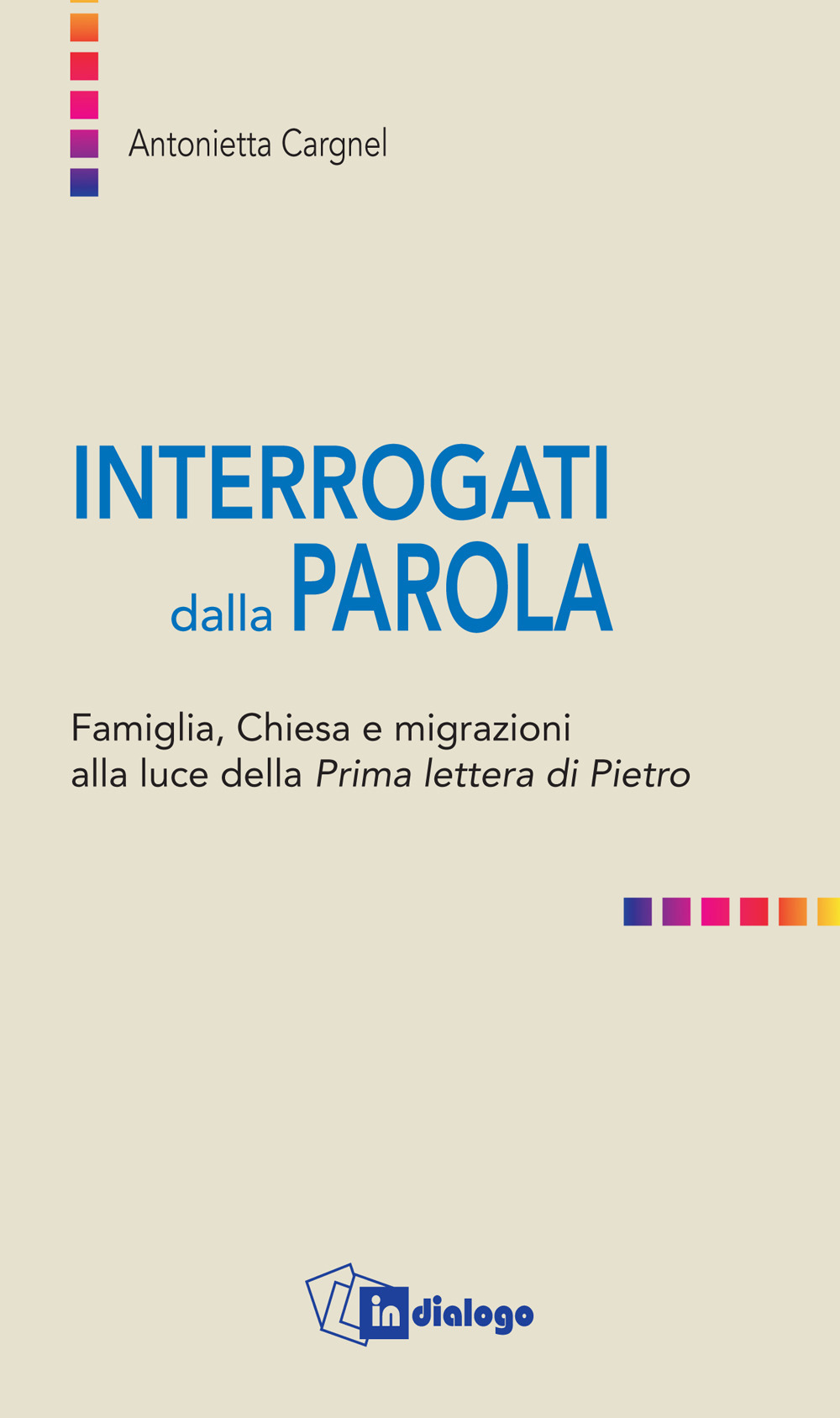 Interrogati dalla Parola. Famiglie, Chiesa e migrazioni alla luce della Prima lettera di Pietro