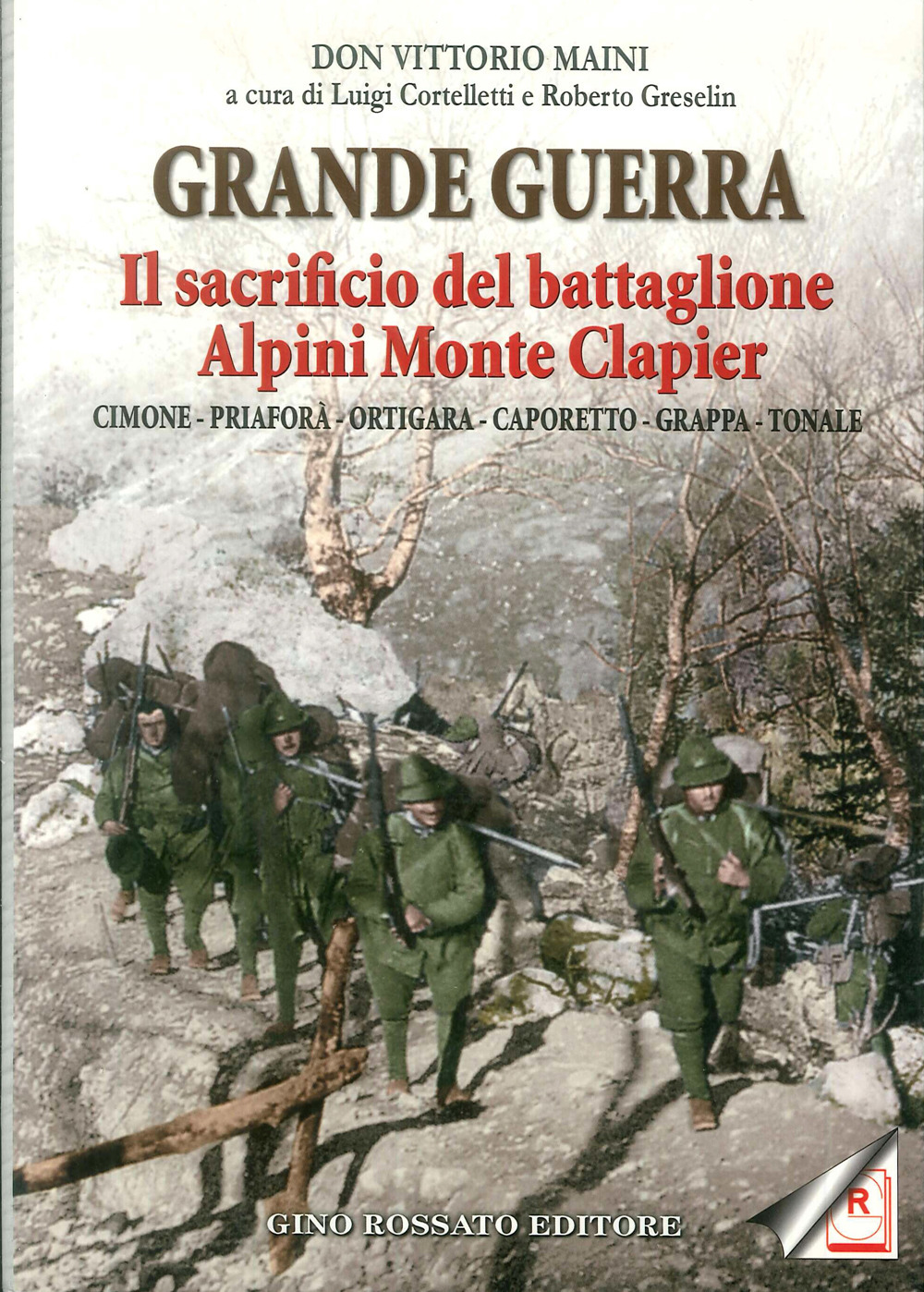 Grande guerra. Il sacrificio del battaglione Alpini Monte Clapier