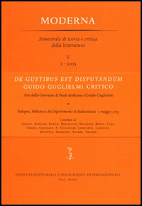 De gustibus est disputandum. Guido Guglielmi critico. Atti della Giornata di studi (Bologna, 5 maggio 2003)