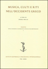 Musica, culti e riti nell'Occidente greco. Ediz. italiana, inglese e francese