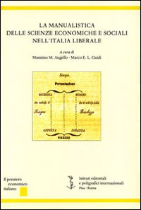 La manualistica delle scienze economiche e sociali nell'Italia liberale