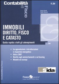 Immobili, diritto, fisco e catasto. Guida rapida a tutti gli adempimenti