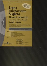 Legno, arredamento, sughero. Grandi industrie (e industrie boschive e forestali) 2008-2012