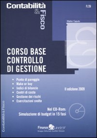 Corso base controllo di gestione. Con CD-ROM