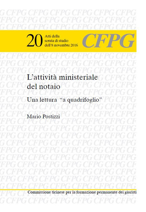 L'attività ministeriale del notaio. Una lettura «a quadrifoglio»