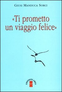 Ti prometto un viaggio felice