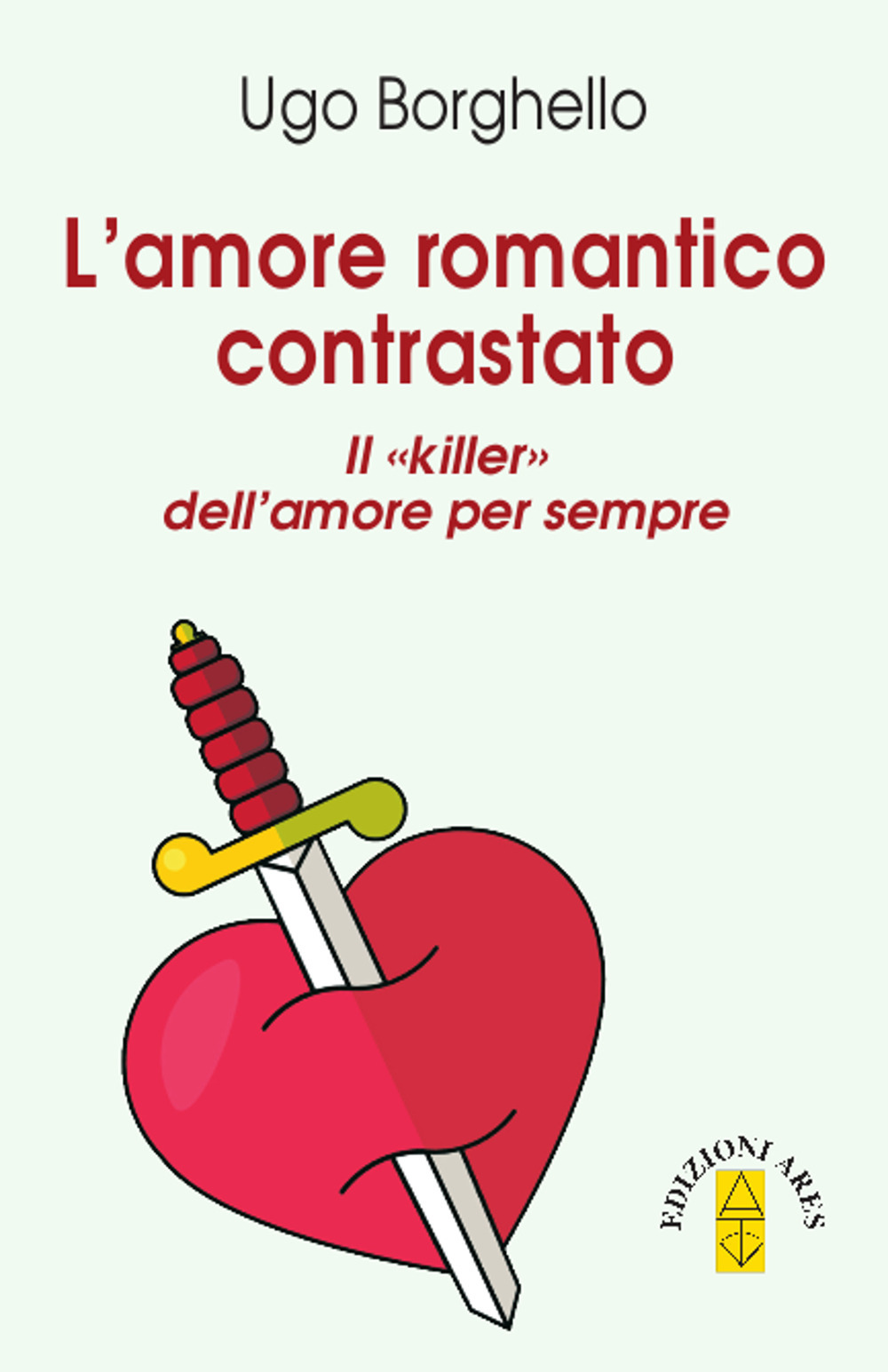 Amore romantico contrastato. Il «killer» dell'amore per sempre