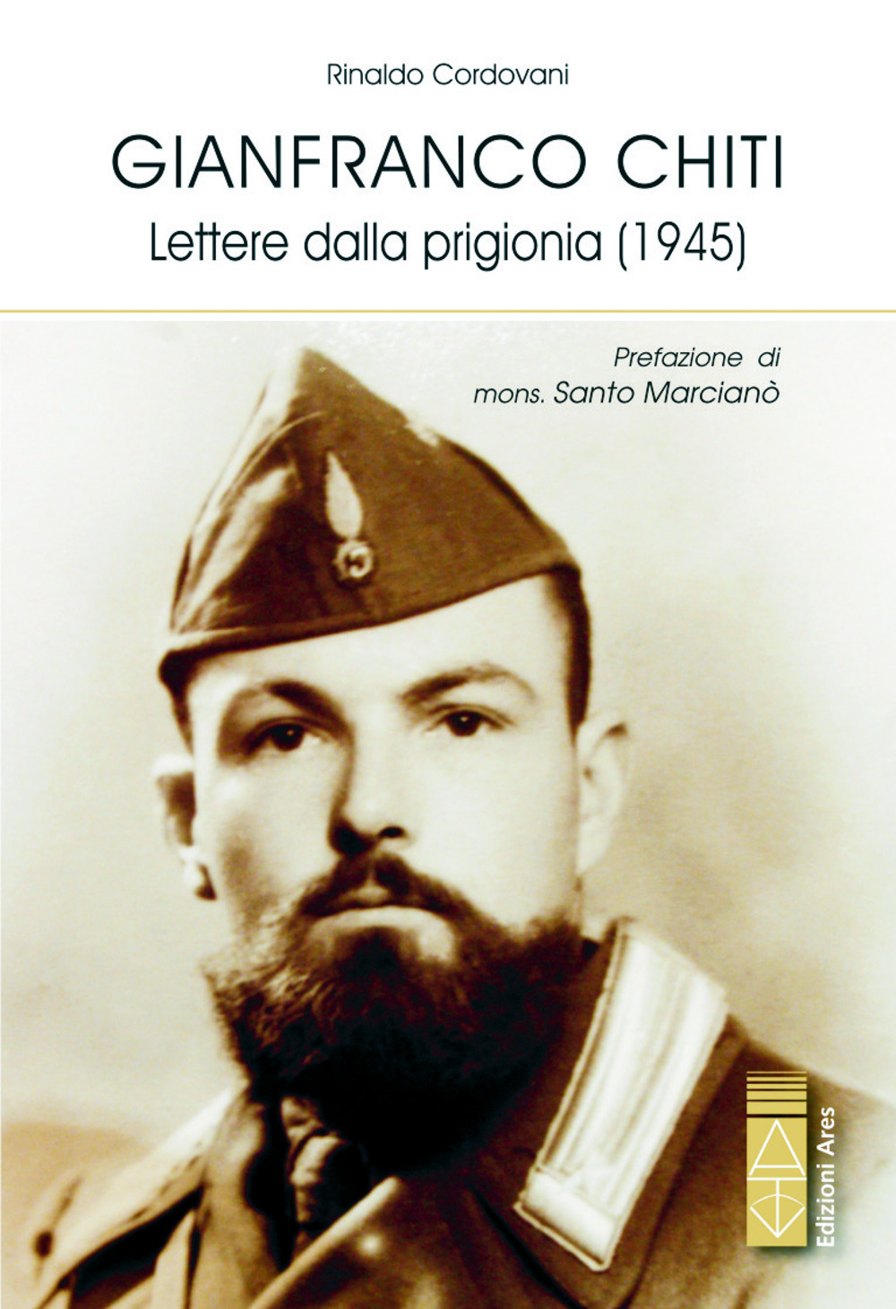 Gianfranco Chiti. Lettere dalla prigionia (1945)