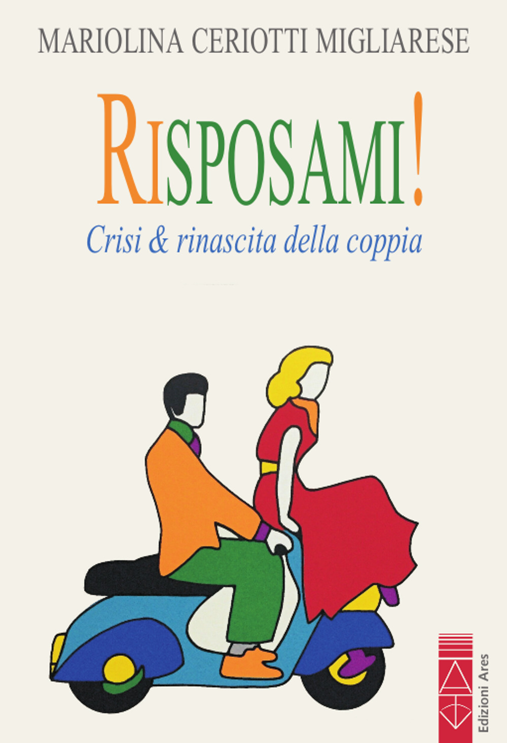 Risposami! Crisi & rinascita della coppia