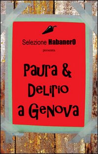 Paura & delirio a Genova