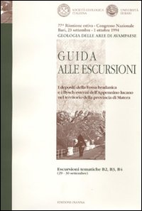 Guida alle escursioni. Geologia delle aree di avampaese. Il territorio della provincia di Matera