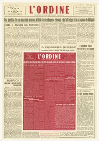 L'Ordine. Periodico della Democrazia Cristiana di Basilicata (1944-1946) rist. anast.