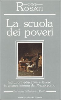 La scuola dei poveri. Istituzioni educative e lavoro in un'area interna del Mezzogiorno