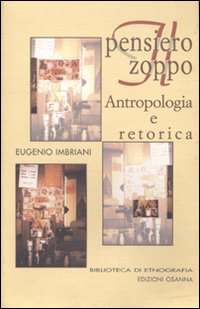 Il pensiero zoppo. Antropologia e retorica