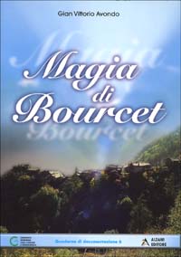 Magia di Bourcet. Con videocassetta