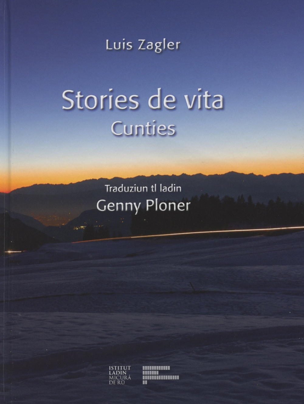 Stories de vita. Cunties. Ediz. multilingue