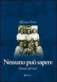 Nessuno può sapere. Donne del sud