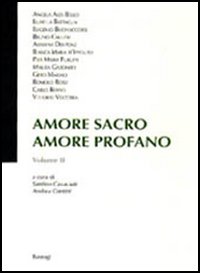 Amore sacro amore profano. Vol. 2