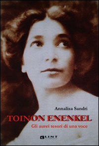 Toinon Enenkel. Gli aurei tesori di una voce