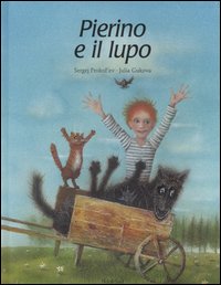 Pierino e il lupo. Ediz. illustrata