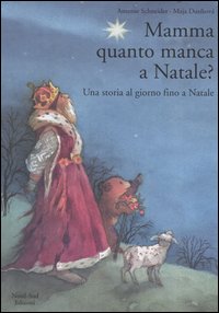 Mamma, quanto manca a Natale? Una storia al giorno fino a Natale. Ediz. illustrata