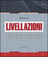 Livellazioni. Software per la topografia altimetrica. Con Contenuto digitale per download e accesso on line