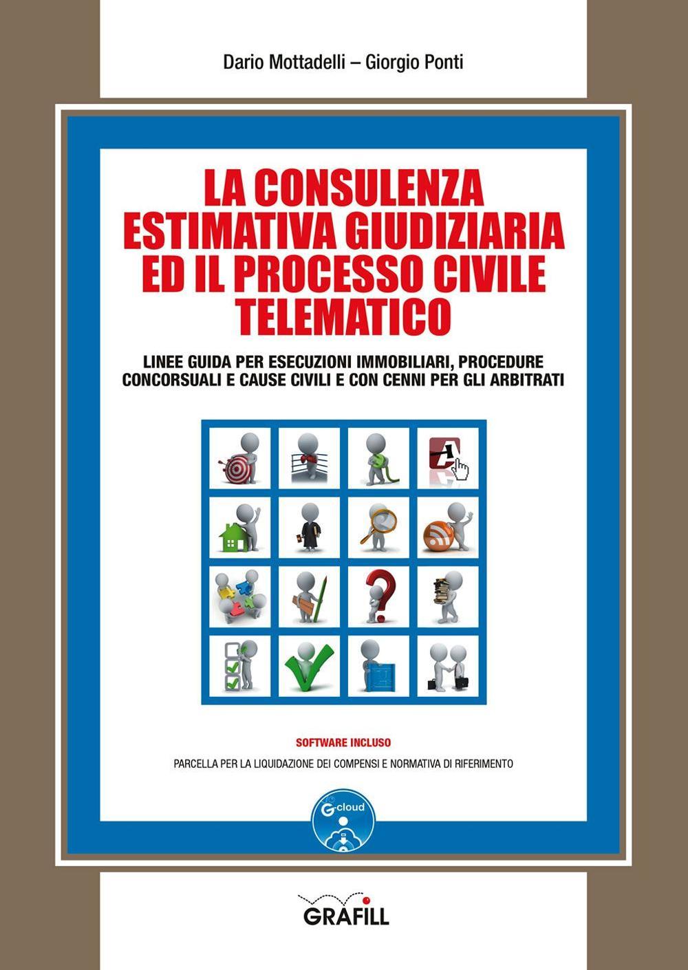 La consulenza estimativa giudiziaria ed il processo civile telematico. Con Contenuto digitale per download e accesso online