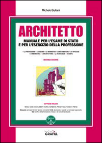 Architetto. Manuale per l'esame di Stato e per l'esercizio della professione. Con Contenuto digitale per download e accesso online