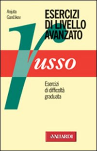 Russo. Esercizi di livello avanzati