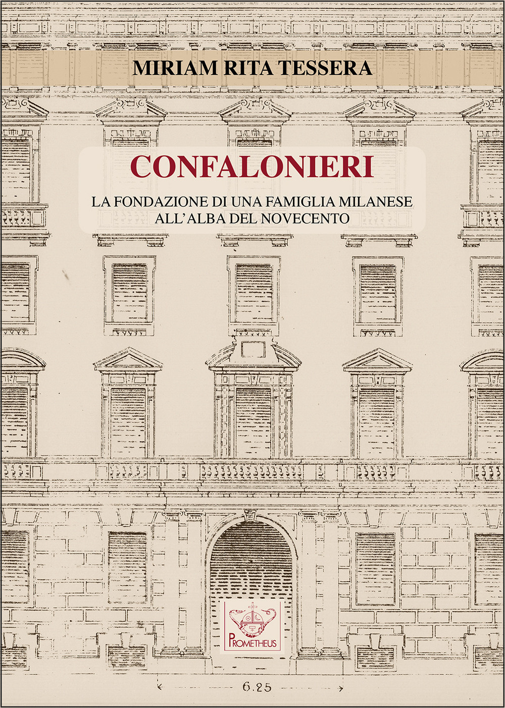 Confalonieri. La fondazione di una famiglia milanese all'alba del Novecento