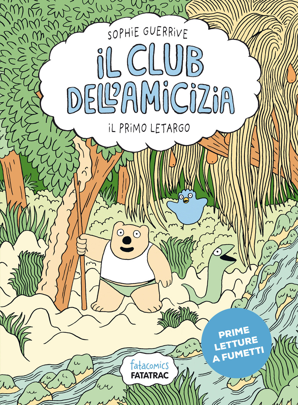 Il primo letargo. Il club dell'amicizia. Vol. 1